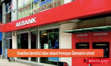 Emeklilere Sevindirici Haber: Akbank Promosyon Ödemelerini Arttırdı!